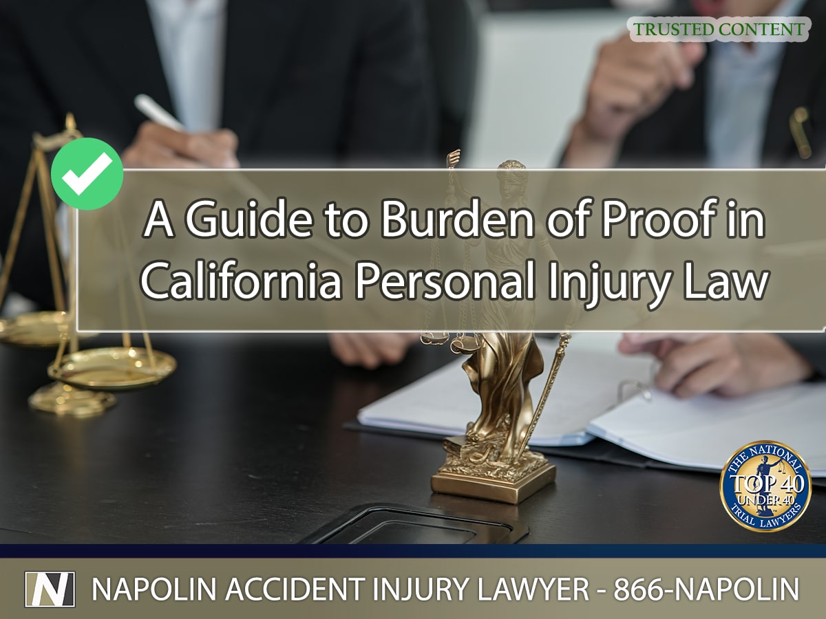 A Guide To Burden Of Proof In California Personal Injury Law