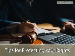 Tips for Protecting Your Rights California