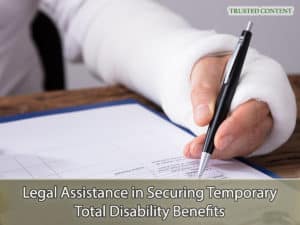 Legal Assistance in Securing Temporary Total Disability Benefits