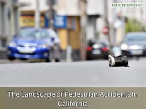 The Landscape of Pedestrian Accidents in California