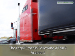 The Legal Process Following a Truck Accident