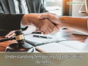 Understanding Temporary Total Disability Benefits