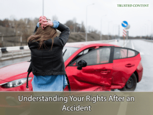 Understanding Your Rights After an Accident