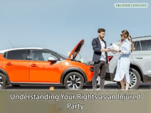 Understanding Your Rights as an Injured Party