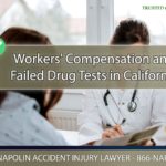 Workers' Compensation and Failed Drug Tests in California