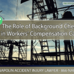 Your Rights and The Role of Background Checks in Workers' Compensation Cases
