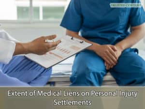 Extent of Medical Liens on Personal Injury Settlements