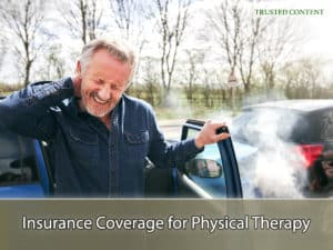 Insurance Coverage for Physical Therapy