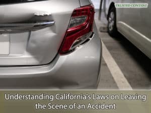 Understanding California's Laws on Leaving the Scene of an Accident