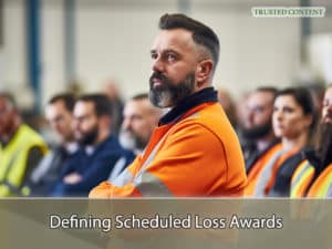 Defining Scheduled Loss Awards