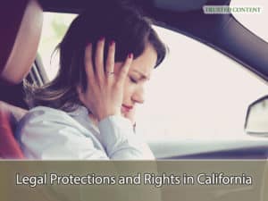 Legal Protections and Rights in California