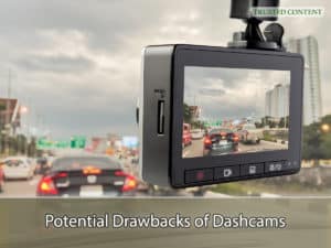 Potential Drawbacks of Dashcams