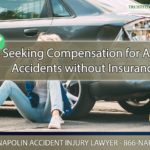 Seeking Compensation for Auto Accidents without Insurance