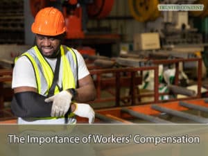 The Importance of Workers' Compensation