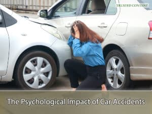 The Psychological Impact of Car Accidents