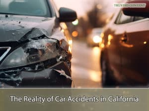The Reality of Car Accidents in California