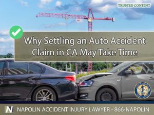 Why Settling an Auto Accident Claim in California May Take Time