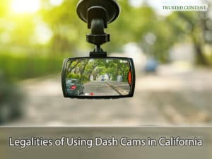 Legalities of Using Dash Cams in California