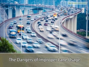 The Dangers of Improper Lane Usage