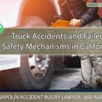 Understanding Truck Accidents and Failed Safety Mechanisms in California