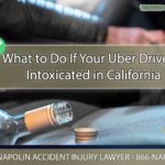 What to Do If Your Uber Driver is Intoxicated in California