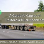 A Comprehensive Guide to Causes of California Truck Accidents