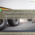 A Legal Guide to Semi-Truck Speed Limits in California