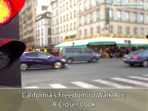 California's Freedom to Walk Act- A Closer Look