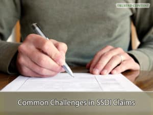 Common Challenges in SSDI Claims