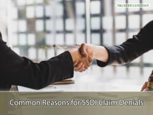 Common Reasons for SSDI Claim Denials