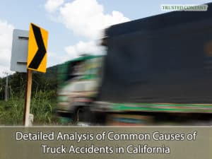 Detailed Analysis of Common Causes of Truck Accidents in California