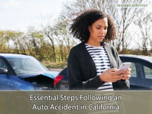 Essential Steps Following an Auto Accident in California