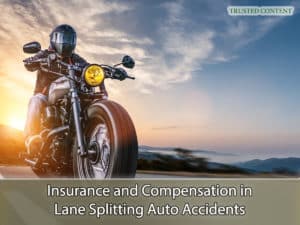 Insurance and Compensation in Lane Splitting Auto Accidents