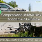 Maximizing Compensation in Total Loss Car Accidents in California