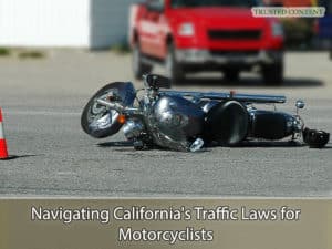 Navigating California's Traffic Laws for Motorcyclists