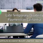 Navigating the Complexities of Late Temporary Disability Payments in California
