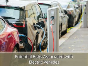 Potential Risks Associated with Electric Vehicles