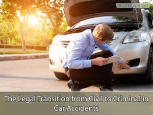 The Legal Transition from Civil to Criminal in Car Accidents