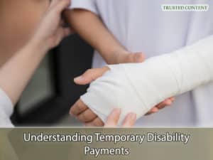Understanding Temporary Disability Payments