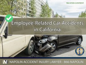 Understanding When Employers are Accountable for Employee-Related Car Accidents in California