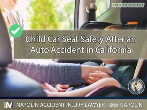 Child Car Seat Safety After an Auto Accident in California