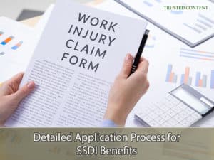 Detailed Application Process for SSDI Benefits