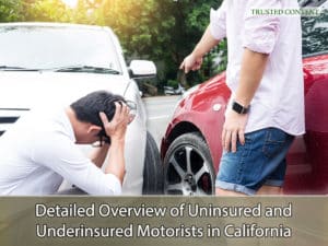 Detailed Overview of Uninsured and Underinsured Motorists in California