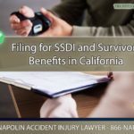 Filing for SSDI and Survivors Benefits in California