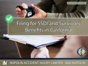 Filing for SSDI and Survivors Benefits in California