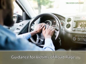 Guidance for Victims of Road Rage
