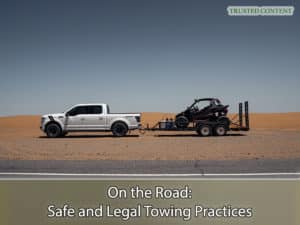 On the Road- Safe and Legal Towing Practices