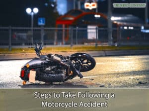 Steps to Take Following a Motorcycle Accident