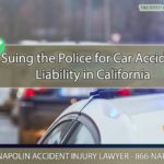 Suing the Police for Car Accident Liability in California
