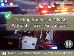 The Implications of Driving Without a License in California